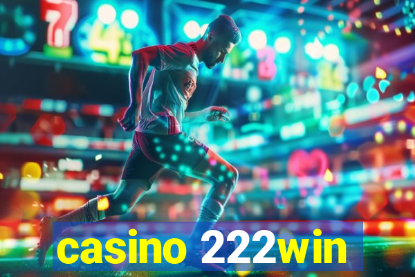 casino 222win